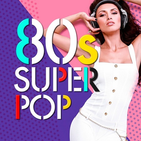 VA - 80's Super Pop