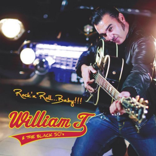 William T. And The Black 50’s - Rock’n’Roll, Baby! (2018)