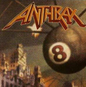 ANTHRAX. - "Volume 8 - The Threat Is Real" (1998 Usa)