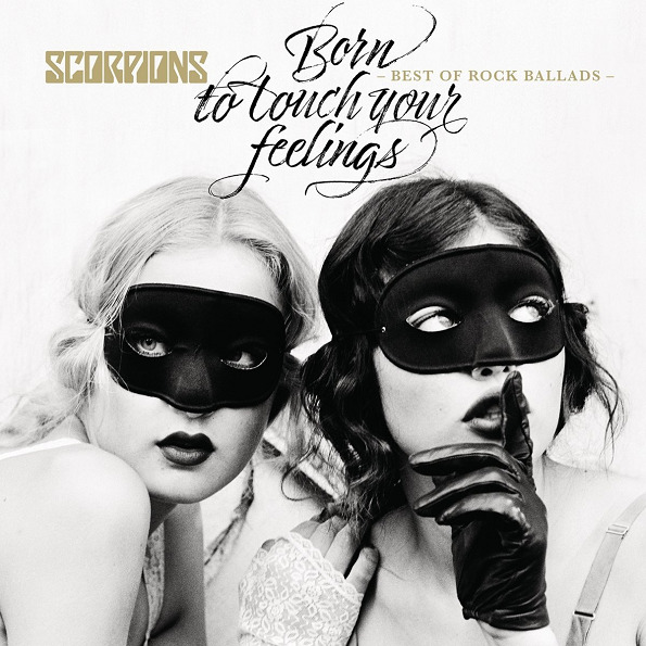Scorpions _ Born to Touch Your Feelings: Best of Rock Ballads (2017)